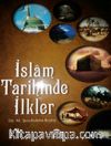 İslam Tarihinde İlkler 