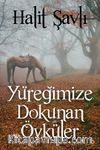 Yüreğimize Dokunan Öyküler