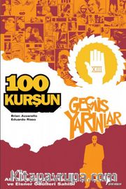 100 Kurşun 4 / Geçmiş Yarınlar