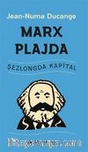 Marx  Plajda / Şezlongda Kapital