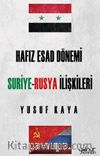 Hafız Esad Dönemi Suriye-Rusya İlişkileri