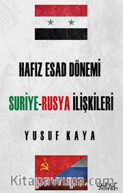 Hafız Esad Dönemi Suriye-Rusya İlişkileri