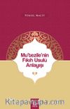 Mu’tezile’nin Fıkıh Usulü Anlayışı