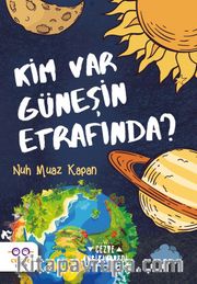 Kim Var Güneşin Etrafında ?