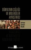 Dünya’nın Çığlığı ve Moleküler Ayrıştırıcı