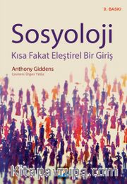 Sosyoloji <br /> Kısa Fakat Eleştirel Bir Giriş
