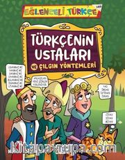 Türkçenin Ustaları ve Çılgın Yöntemleri