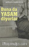 Buna Da Yaşam Diyorlar