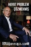 Hayat Problem Çözmekmiş (Karton Kapak) & Dünya Devlerinin Türk Ortağı Erdal Aksoy’un Yaşam Öyküsü 