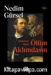 Memento Mori Ölüm Aklımdasın