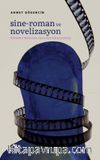 Sine-Roman ve Novelizasyon & Filmden Romana Yazınsal Dönüşümler