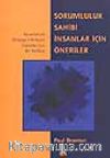 Sorumluluk Sahibi İnsanlar İçin Öneriler