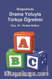 İlköğretimde Drama Oyunlarıyla Türkçe Öğretimi