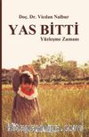 Yas Bitti Yüzleşme Zamanı