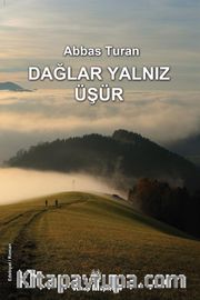 Dağlar Yalnız Üşür