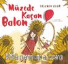Müzede Kaçan Balon