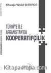 Türkiye İle Afganistan’da Kooperatifçilik 
