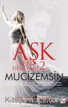 Aşk Sen Demekmiş 2 / Mucizemsin