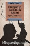 Erdoğan’ın Başkanlık Rejimi & İstisnai Cumhuriyetten Parsellenmiş Devlete