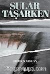 Sular Taşarken