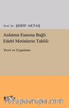 Anlatma Esasına Bağlı Edebi Metinlerin Tahlili & Teori ve Uygulama