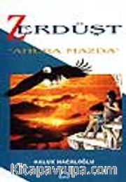 Zerdüşt / "Ahura Mazda"
