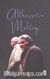 Althusser’e Mektup