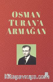 Osman Turan’a Armağan