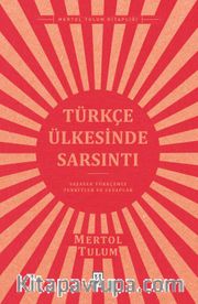 Türkçe Ülkesinde Sarsıntı <br /> Yaşayan Türkçemiz – Tenkitler ve Cevaplar