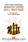 Jeopolitik Teoriler ve Riskler Işığında Bankacılık Sektörü Brics ve Türkiye Örneği