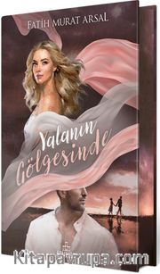 Gölge Serisi 1: Yalanın Gölgesinde (Ciltli Özel Baskı)