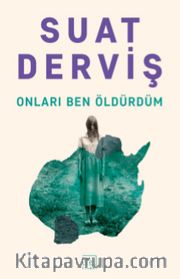 Onları Ben Öldürdüm