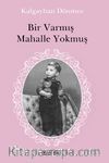 Bir Varmış Mahalle Yokmuş