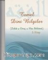 Temel Dini Bilgiler 2 (Zekat Oruç Hac Bölümü)