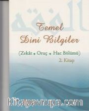 Temel Dini Bilgiler 2 (Zekat Oruç Hac Bölümü)