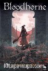 Bloodborne #1: Uykunun Ölümü