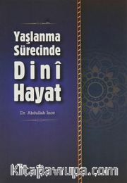 Yaşlanma Sürecinde Dini Hayat