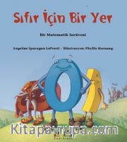 Sıfır İçin Bir Yer <br /> Bir Matematik Serüveni