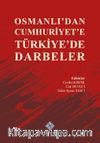 Osmanlı'dan Cumhuriyet'e Türkiye'de Darbeler