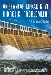 Akışkanlar Mekaniği ve Hidrolik Problemleri