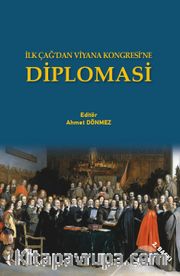 İlk Çağ’dan Viyana Kongresi’ne Diplomasi
