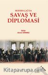 Modern Çağ’da Savaş ve Diplomasi