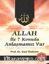Allah İle Anlaşmamız Var