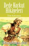 Dede Korkut Hikayeleri (Lise)