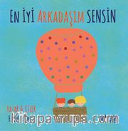 En İyi Arkadaşım Sensin