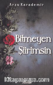 Bitmeyen Şiirimsin
