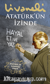 Atatürk’ün İzinde