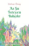 Az Su İsteyen Bahçeler