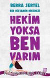 Hekim Yoksa Ben Varım