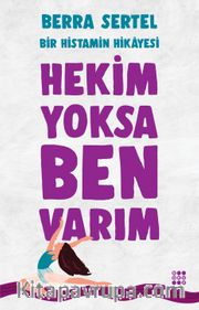 Hekim Yoksa Ben Varım